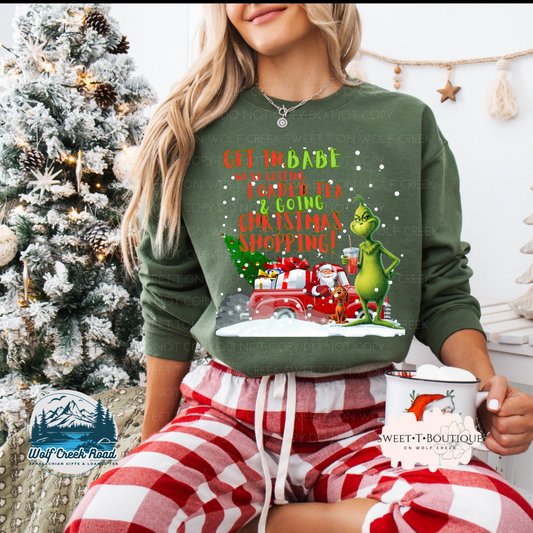 Get In, Babe Loaded Teas Christmas Crewneck Tee Or Sweatshirt