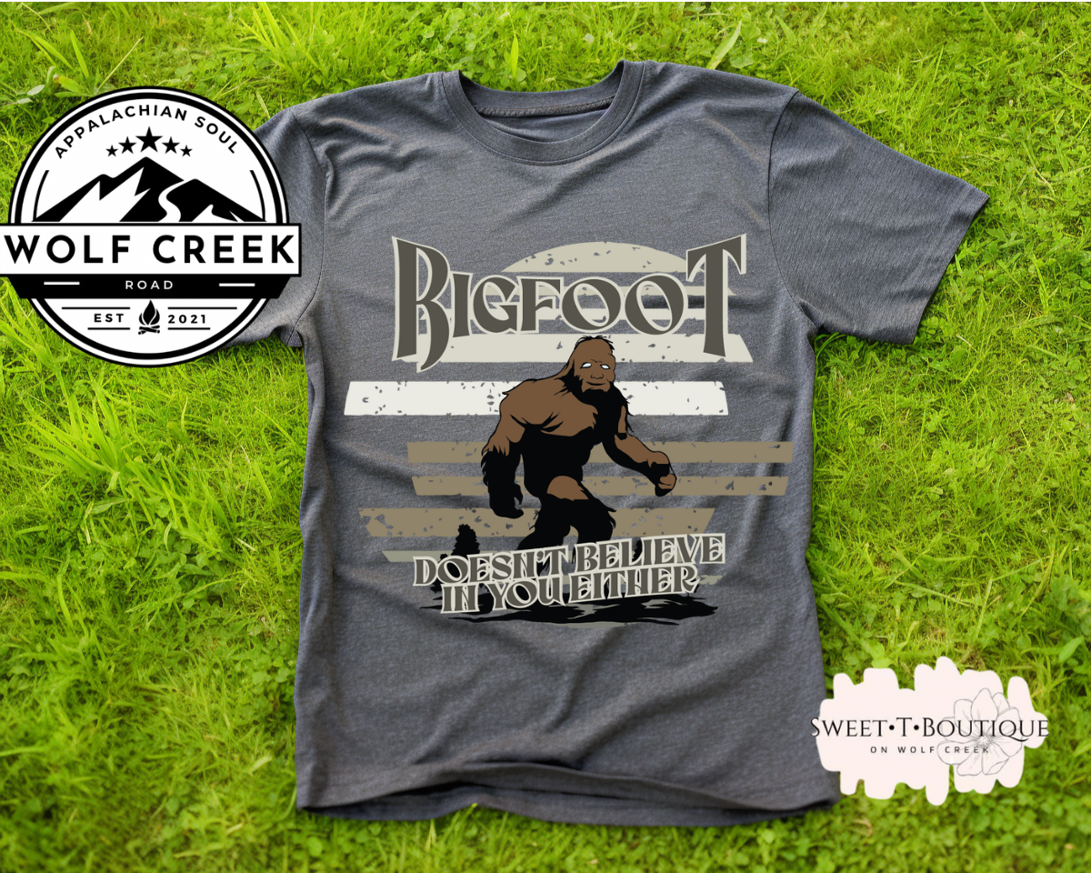 Bigfoot Doesn’t Believe In You Either Wolf Creek Road Original Dark Print