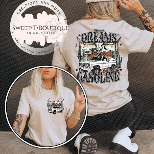 Dreams And Gasoline Sweet Tee