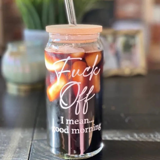 F⭐️ck Off, I Mean Good Morning Iced Coffee/Beer Can Glass