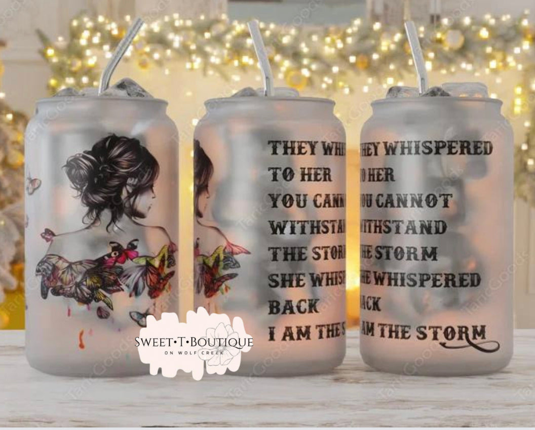 16 Oz I Am The Storm Iced Coffee/Beer Can Glass